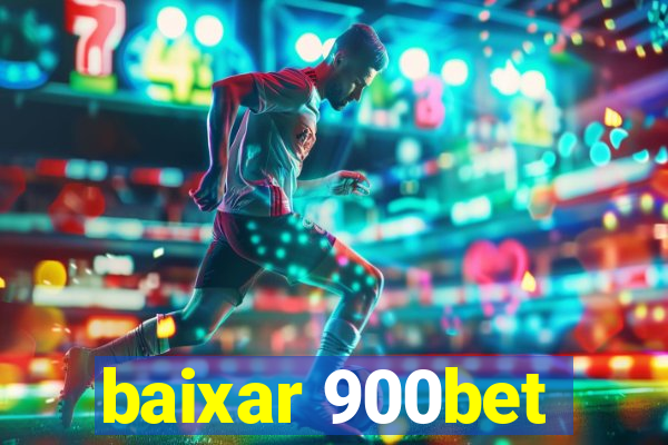 baixar 900bet
